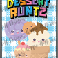 Dessert Runts custom printed mylar bag