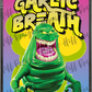 Garlic Breath custom printed mylar bag