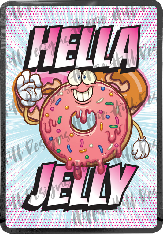 Hella Jelly custom printed mylar bag