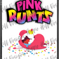 Pink Runts custom printed mylar bag