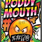 Poddy Mouth custom printed mylar bag