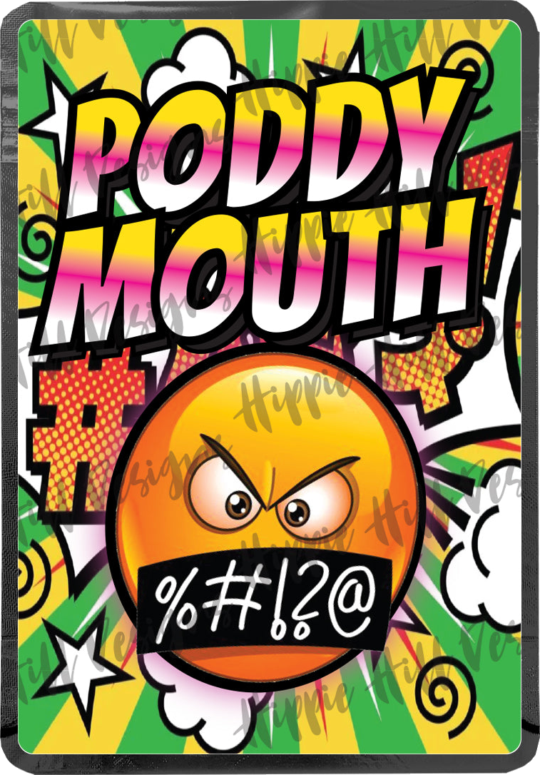 Poddy Mouth custom printed mylar bag
