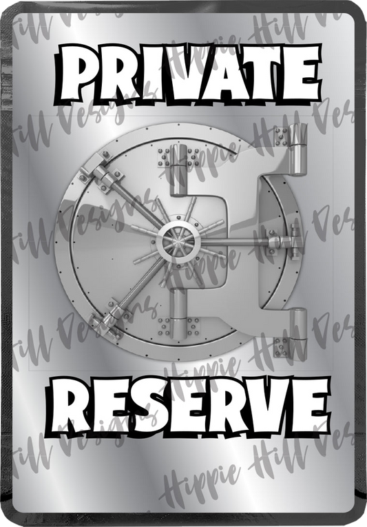 Private Reserve custom printed mylar bag