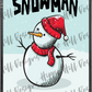 Snowman V2. custom printed mylar bag
