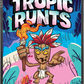 Tropic Runts custom printed mylar bag