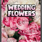 Wedding Flowers custom printed mylar bag