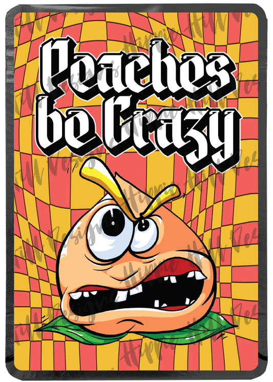 Peaches Be Crazy